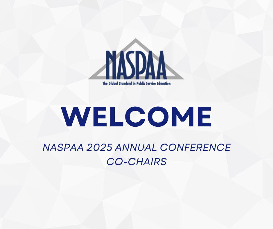 NASPAA Logo,  Welcome 2025 NASPAA Co Chairs 